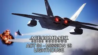 Lighthouse (Act 04 - Mission 19) - Ace Combat 7: Skies Unknown