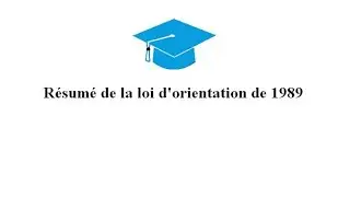 7.  La loi d'Orientation de 1989