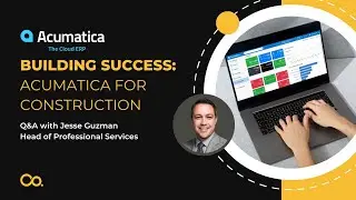 Building Success: Acumatica for Construction Q&A with Concentrus