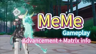 MeMe/MiMi/ Huang Gameplay Advancement + Matrix + Trait Info 4K Tower of fantasy 3.2