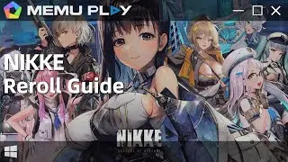 Reroll Guide in NIKKE on PC with MEmu/How to Reroll in NIKKE on PC with MEmu