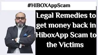 Legal Remedies to get money back in #hiboxAppScam to the victims @ElvishYadavVlogs @FukraInsaan