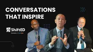 Conversation that Inspire | Leaders of Higher Education at ShiftED by GradRight