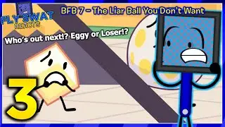 Fly Swat Reacts - Episode 3: BFB 7 - The Liar Ball You Don't Want