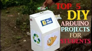 Top 5 DIY Arduino Projects for Students