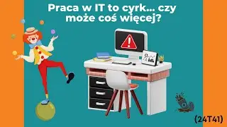 Kto w Państwówce Pracował, Ten Się w Cyrku Nie Śmieje [NAC] - 24T41