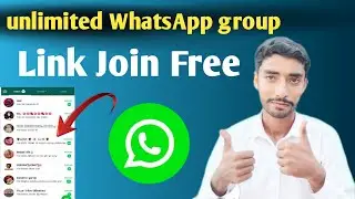 How to Join Unlimited WhatsApp Groups (2025) — Easy & Safe Method || unlimited WhatsApp group link