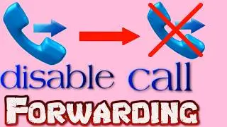 How to Disable Call Forwarding / Deactivate Call Forwarding