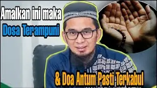 PENTING ❗Amalan Dahsyat Pengugur Dosa & Terkabulnya Doa