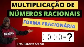 MULTIPLICAÇÃO com NÚMEROS RACIONAIS na forma de FRAÇÃO
