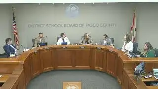 Pasco County School Board Meeting- May 6, 2025