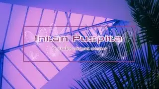 HOW TO MAKE YOUTUBE INTRO | by Intan Puspita PART 2