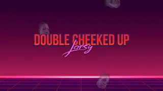 Larsy - Double Cheeked Up