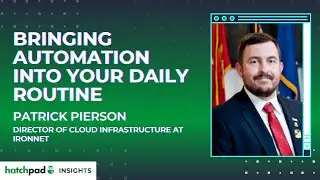 Bringing Automation Into Your Daily Routine | hatchpad Insights