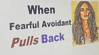 WHAT To DO If FEARFUL AVOIDANT PULLS AWAY From You (attachment style) ￼