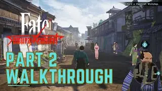 EXPLORING ASAKUSA! Fate/Samurai Remnant Gameplay Walkthrough HD 60FPS Part 2-No Commentary