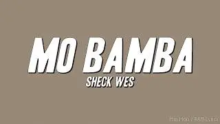 Sheck Wes - Mo Bamba (Lyrics)