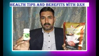 Health Tips and Benefits With DXN Product Spirulina By Zulfiqar Ali at DXN Sadiqabad Sale Center