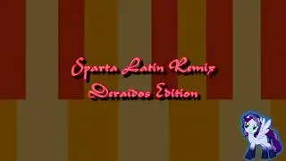 Sparta Latin Remix Deraidos Edition (-Reupload-)