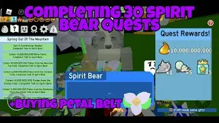 Completing 30 spirit bear quests (bee swarm simulator)