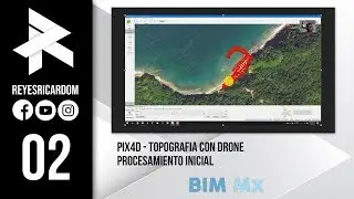 02   Procesamiento inicial con Pix4D