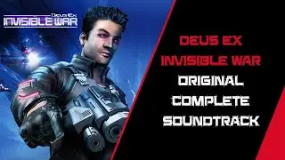 Deus Ex Invisible War Original Complete Soundtrack
