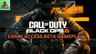 CALL OF DUTY BLACK OPS 6 EARLY ACCESS BETA