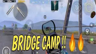 Best bridge camp/camping/block in pubg mobile