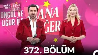 Songül ve Uğur ile Sana Değer 372. Bölüm (17 Mart 2026) - 2. Sezon
