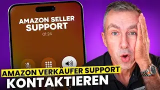 Den Amazon Seller Support kontaktieren  (Telefon Hotline, E-Mail, Chat) Verkäufer Service Rückruf