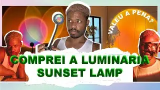 COMPREI A LUMINARIA SUNSET LAMP  (PROJETOR POR DO SOL)💡. COMPRAR NA SHOPEE VALE A PENA? ☀️🌇