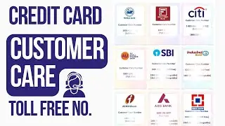 Credit Card Customer Care Toll Free Number 2023 | SBI Bank | HDFC | Axis | ICICI | BOB | IDFC | AU
