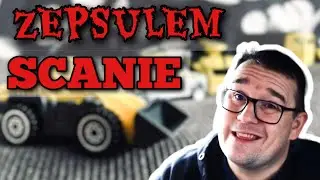 Zepsułem Scanie