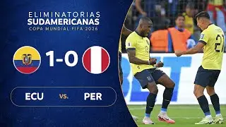 ECUADOR vs. PERÚ [1-0] | RESUMEN | ELIMINATORIAS SUDAMERICANAS | FECHA 8
