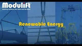Modulift Renewable Energy Case Studies