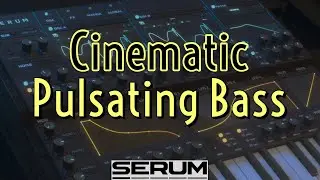 Pulsating Bass - Cinematic - TUTO XFER SERUM FR