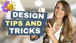 Design Tips & Tricks You Need to Know