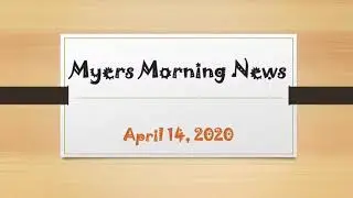Myers Morning News 20200414