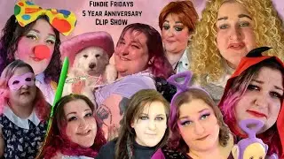 Fundie Fridays 5 Year Anniversary Clip Show Special!