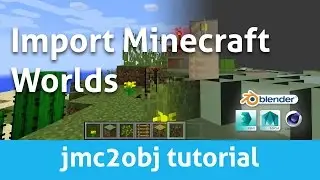 Import Minecraft world to blender (jmc2obj tutorial)
