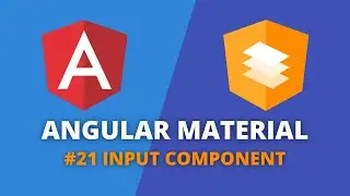 Angular Material #21 - Input Component