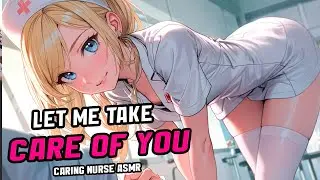 Caring Nurse ASMR 🏥💕 | The Gentle Touch You’ve Been Waiting For 💖 [F4M] [Role Play]