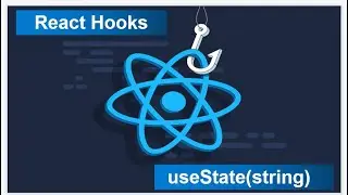 ReactHooks -Tutorial - 2 - useState (String)