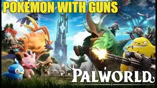 Palworld is Highly Addicting (Pokemon with guns)
