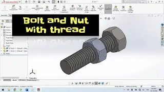 SolidWorks #14 How to draw bolt and nut with thread