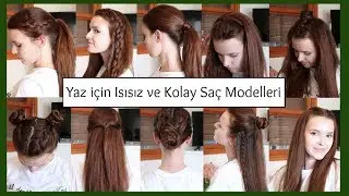Yaz İçin Isısız ve Pratik Saç Modelleri ⛅