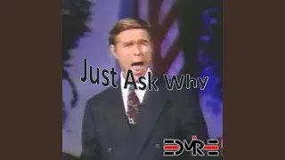 Just Ask Why