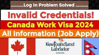 Canada Work Visa 2024 Confirm Registration, Log In, Job Apply All Information