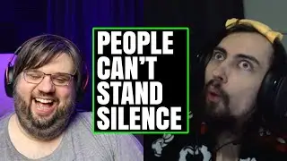 PEOPLE HATE SILENCE and have to FILL EVERY GAP!  TELL US ABOUT ft SLIPPERYJIM8