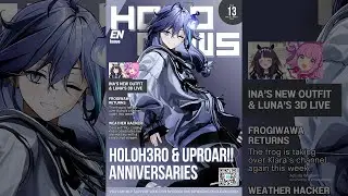 #13 Issue (HoloNews) - Ina New Outfit, HoloH3ro Anniversary, Holo X Break Release